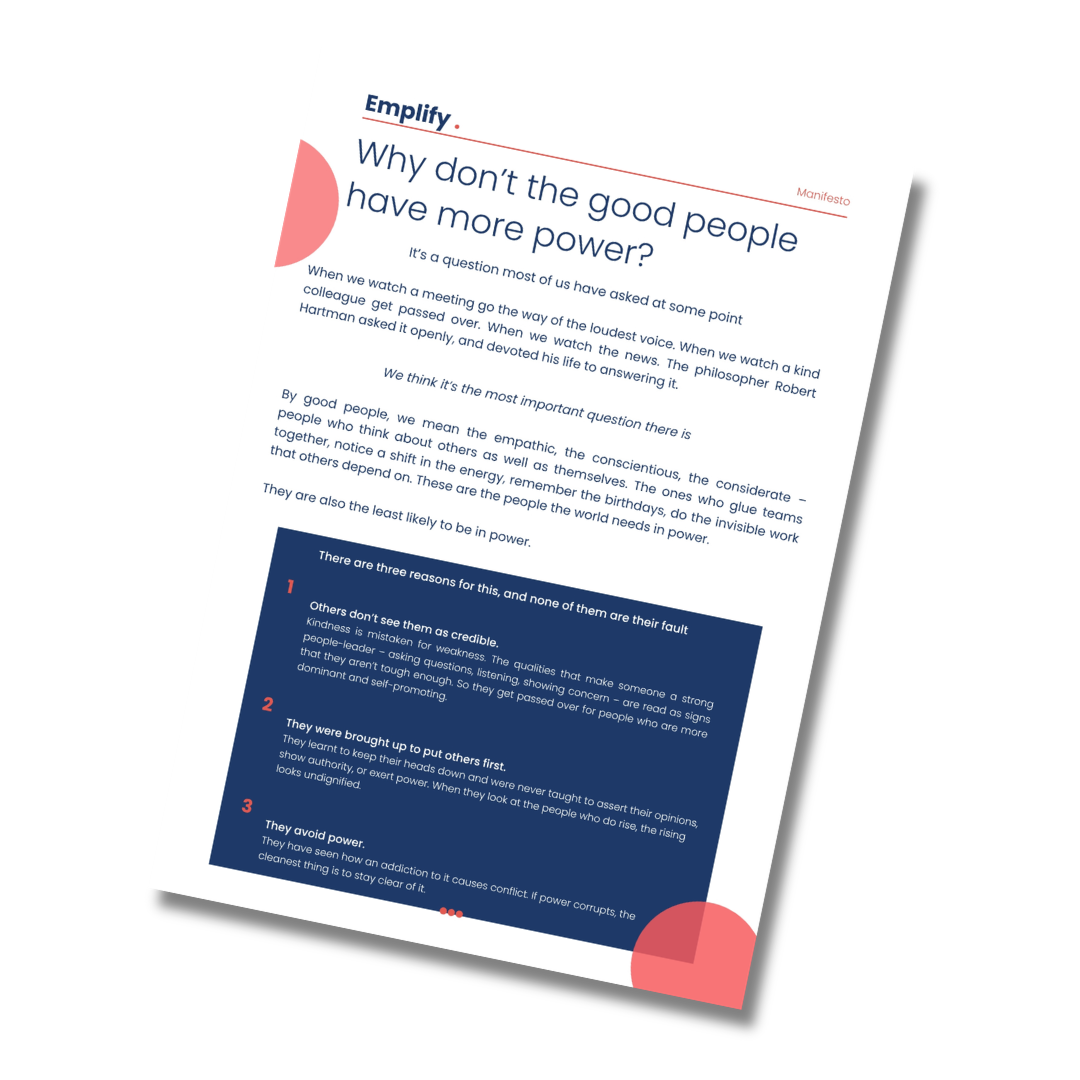 Emplify manifesto titled Why don’t the good people have more power?